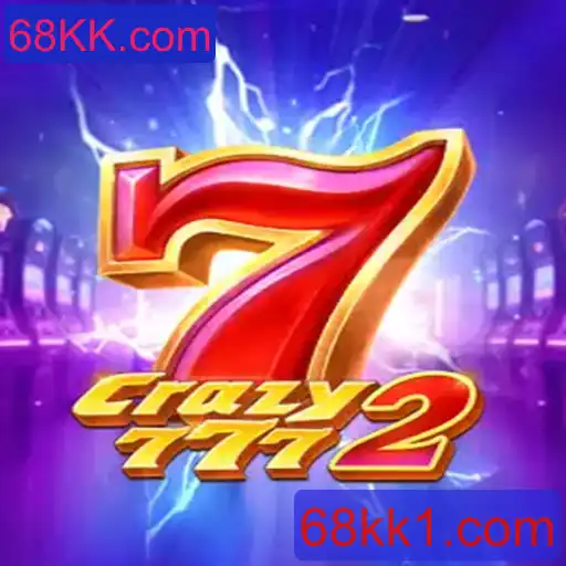 Descubra o Universo de Crazy7772: Um Jogo Inovador no Mundo de 68KK.com